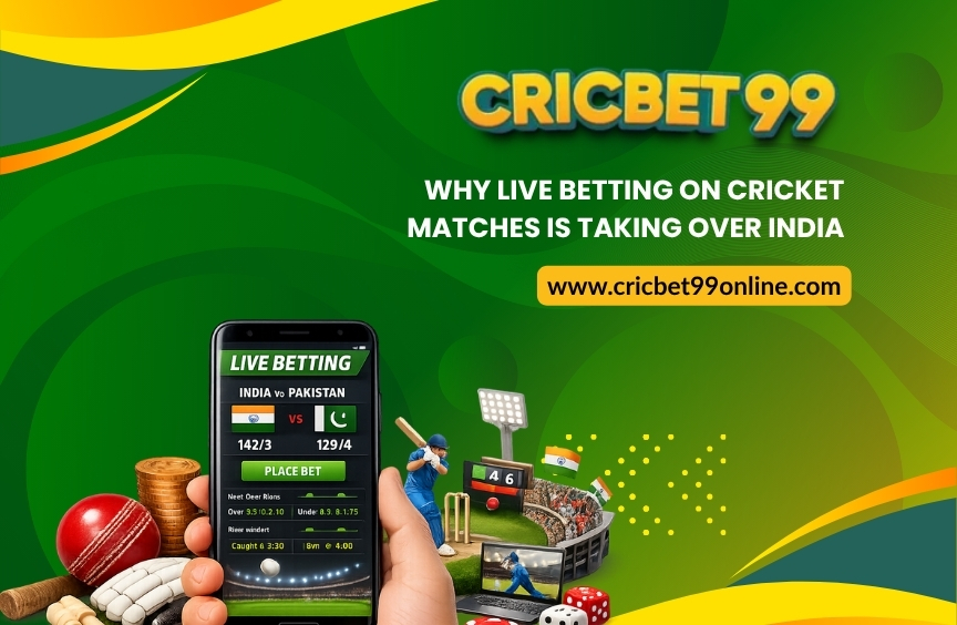 Why Live Betting on Cricket Matches Is Taking Over India | Cricbet99